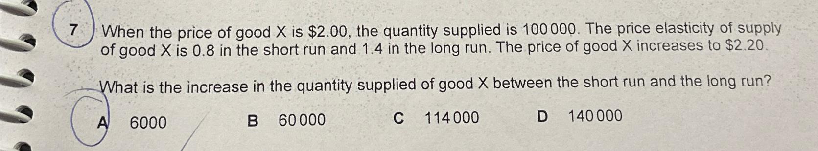 solved-7-when-the-price-of-good-x-is-2-00-the-quantity-chegg