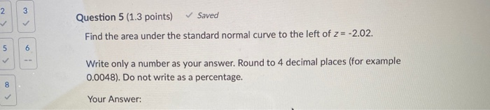 Solved 2 3 Saved Question 5 (1.3 points) Find the area | Chegg.com