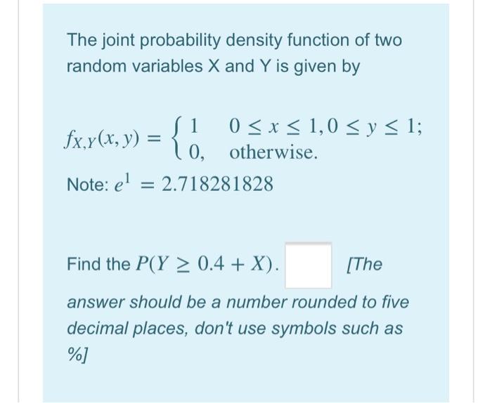 Solved The joint probability density function of two random | Chegg.com