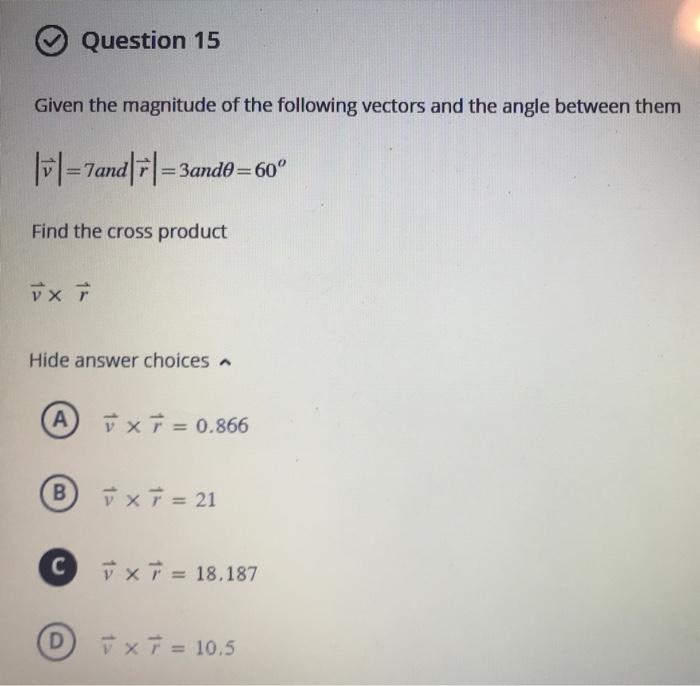 Solved Given The Magnitude Of The Following Vectors And The | Chegg.com