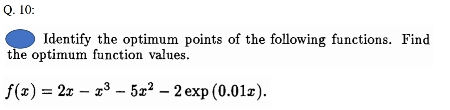 Solved Q. 10:Identify the optimum points of the following | Chegg.com