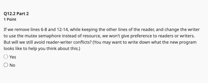 Solved Q12 Readers-writers with semaphores 2 Points Consider | Chegg.com
