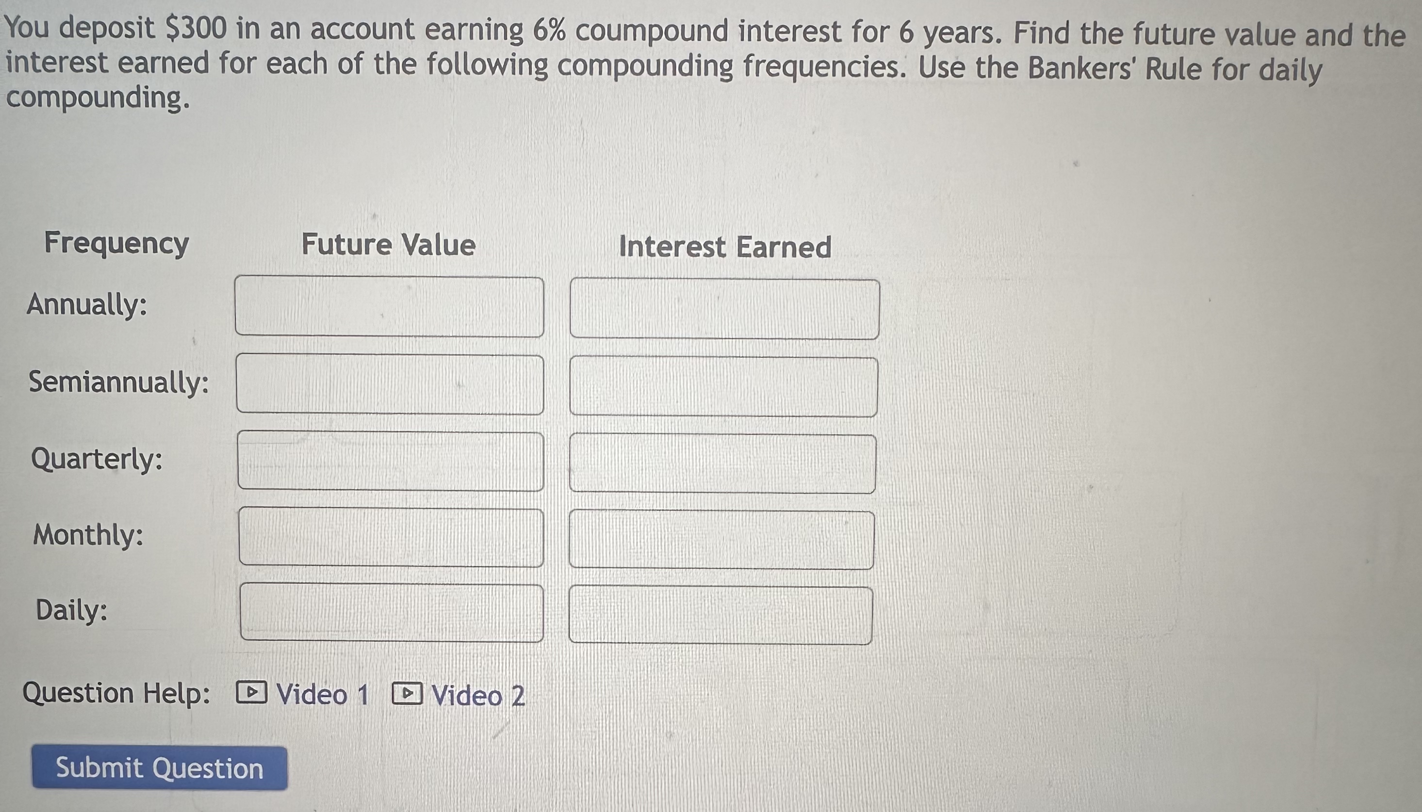 Solved You deposit $300 ﻿in an account earning 6% ﻿coumpound | Chegg.com
