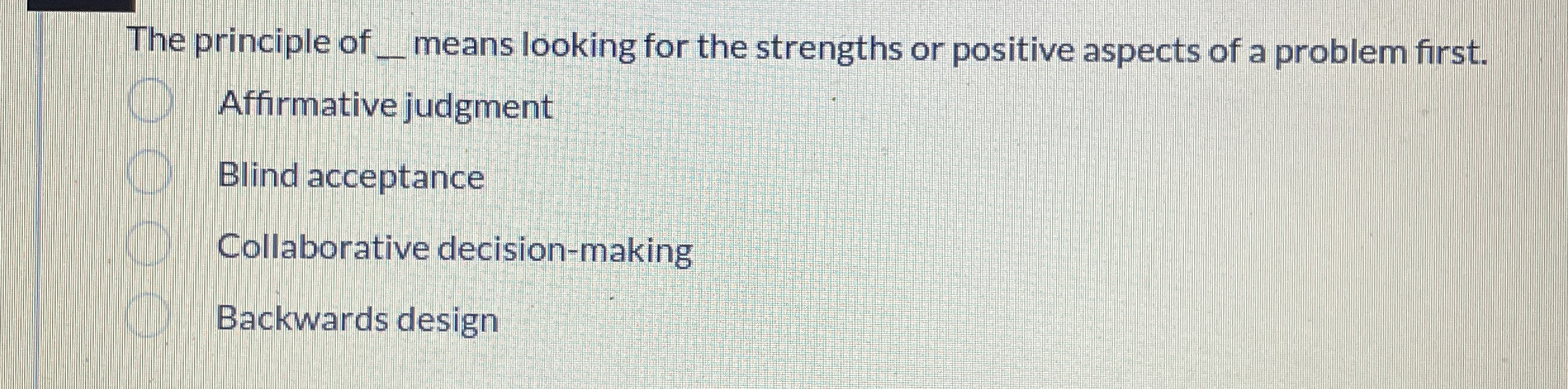 Solved The principle of q, ﻿means looking for the strengths | Chegg.com