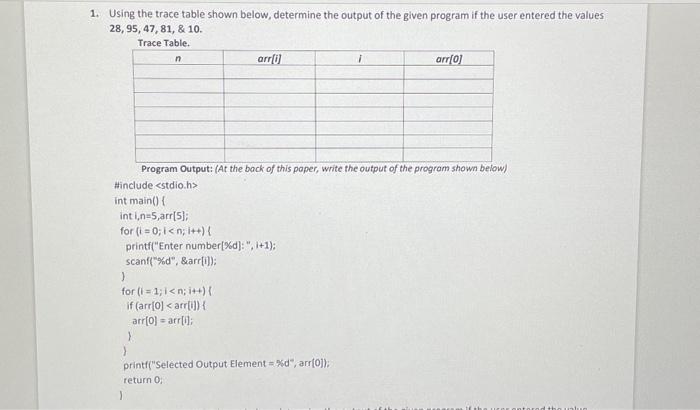 Solved 1. Using the trace table shown below, determine the | Chegg.com