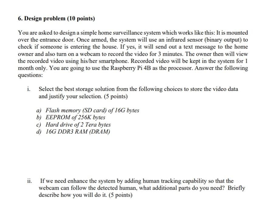 Solved 6. Design problem (10 points) You are asked to design | Chegg.com