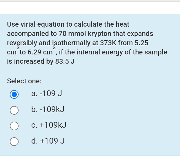 Solved Use virial equation to calculate the heat accompanied | Chegg.com