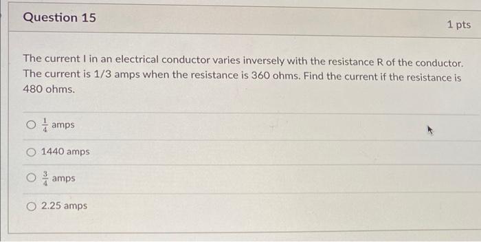 Solved Question 15 1 pts The current I in an electrical | Chegg.com