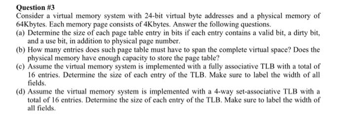 Solved Question #3 Consider a virtual memory system with | Chegg.com