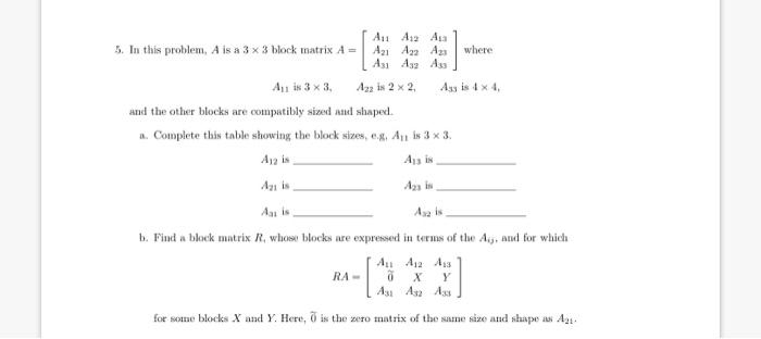 Solved A₁ A12 A₁ A21 A22 A23 A31 A32 A33 5. In this problem, | Chegg.com