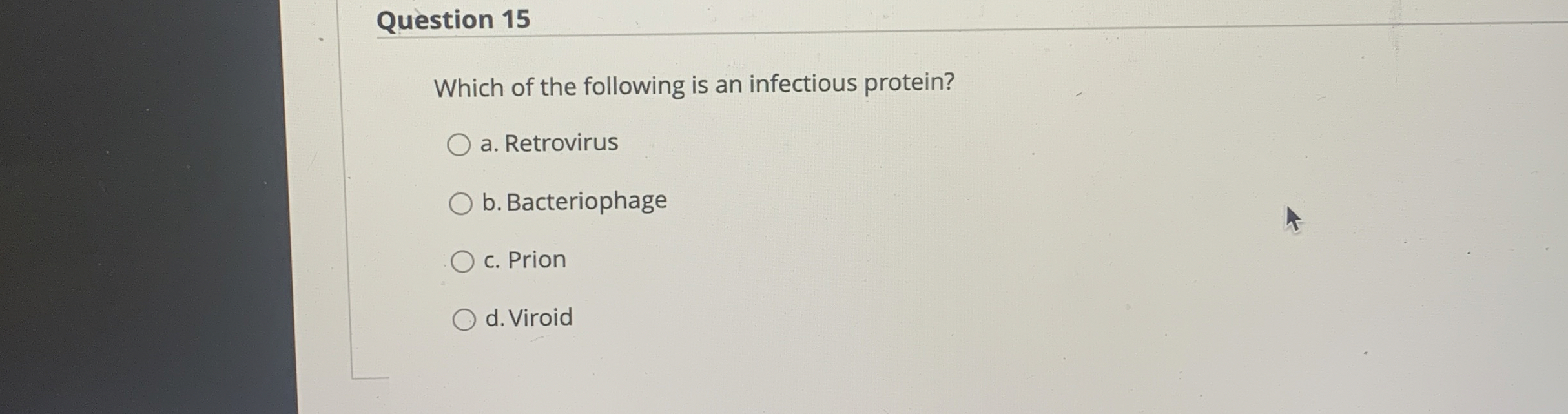 Solved Question 15Which Of The Following Is An Infectious | Chegg.com