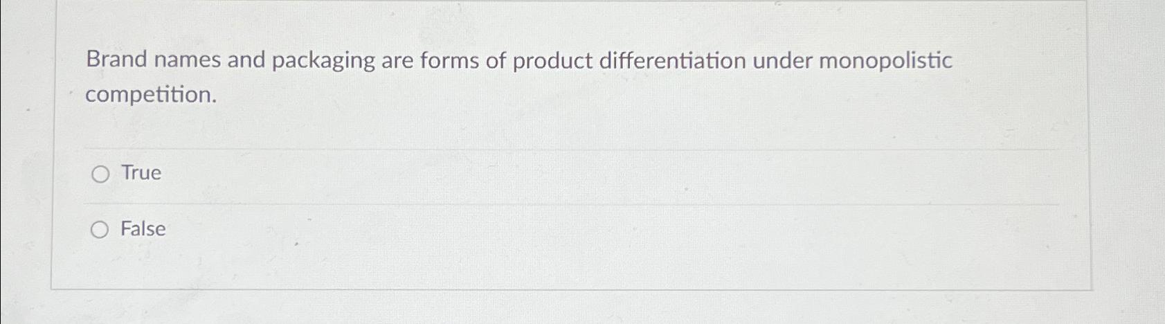 Solved Brand names and packaging are forms of product | Chegg.com