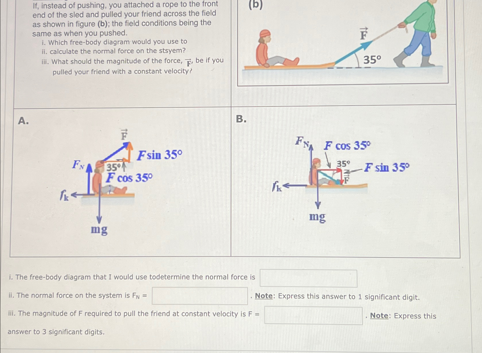 If, ﻿instead of pushing, you attached a rope to the | Chegg.com