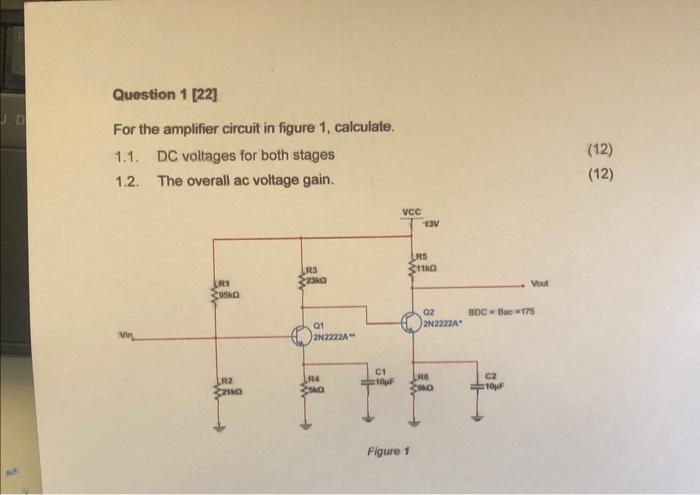 Solved For the amplifier circuit in figure 1, calculate. | Chegg.com