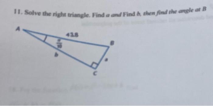 Solved 11. Solve the right triangle. Find a and Find h, then | Chegg.com