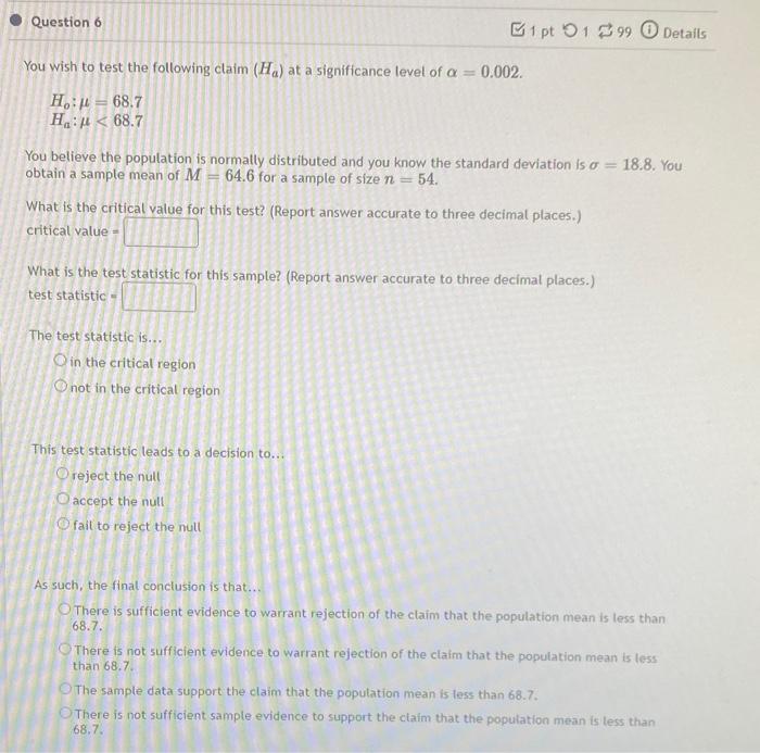Solved Question 6 B1 pt 9199 Details You wish to test the | Chegg.com