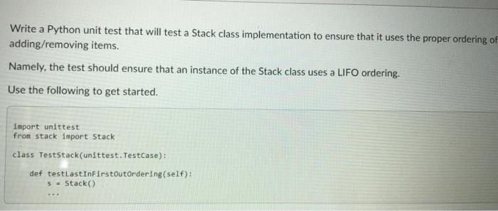 Write a Python unit test that will test a Stack class | Chegg.com