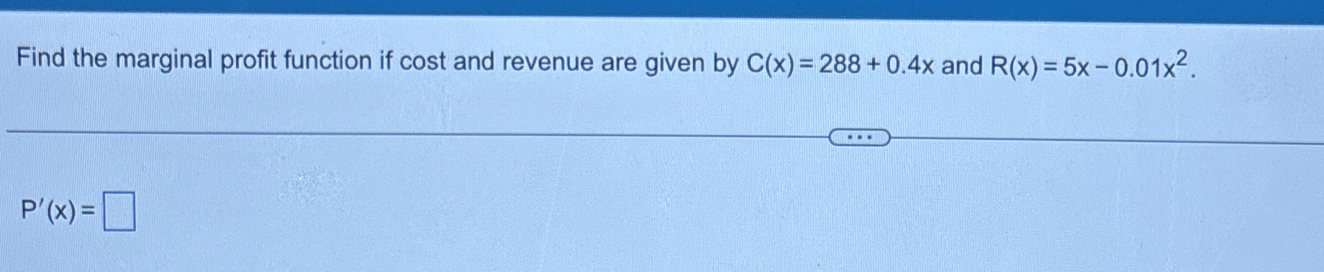 Solved Find the marginal profit function if cost and revenue | Chegg.com