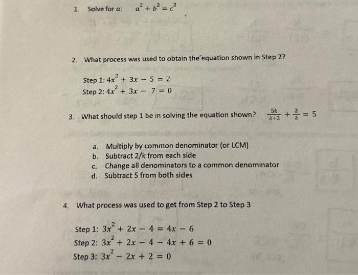 Solved 1. Solve for a:a2+b2=c2 2. What process was used to | Chegg.com