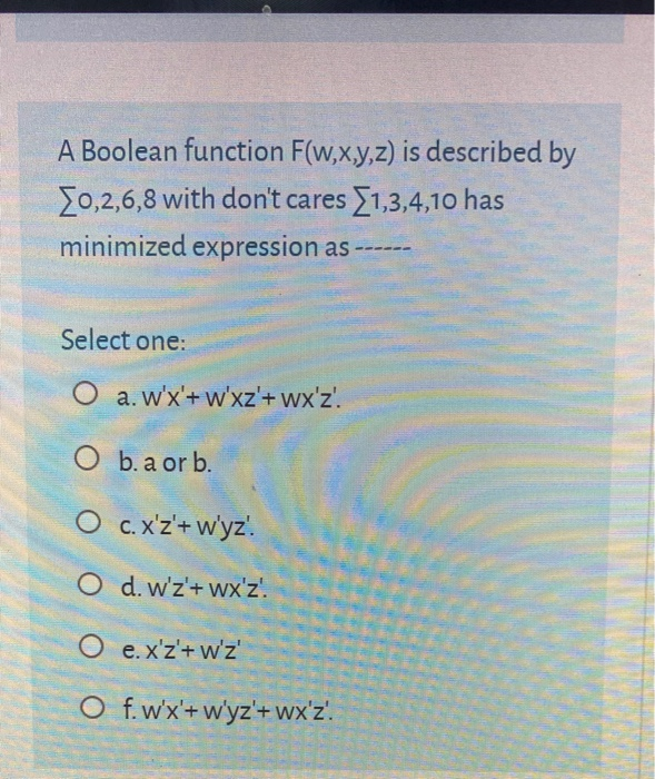 Solved A Boolean Function F W X Y Z Is Described By 0 2 Chegg Com