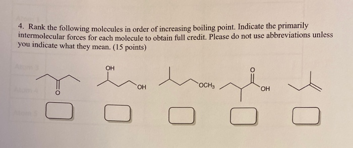 Solved 4. Rank the following molecules in order of | Chegg.com