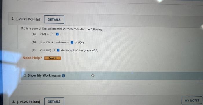 Solved If c is a zero of the polynomial P then consider the