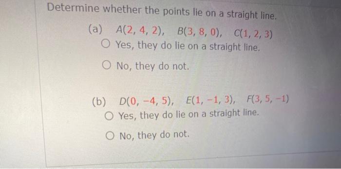 Solved Determine Whether The Points Lie On A Straight Line. | Chegg.com