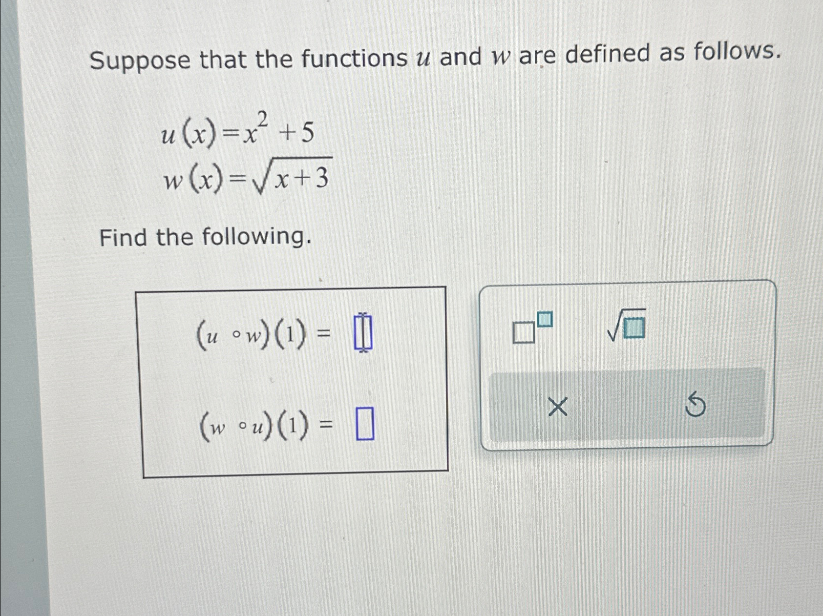 Suppose that the functions u ﻿and w ﻿are defined as