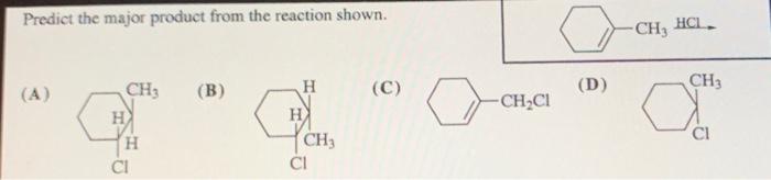 Solved Predict The Major Product From The Reaction Shown. | Chegg.com