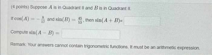 Solved (4 points) Suppose A is in Quadrant II and B is in | Chegg.com