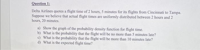 Solved Delta Airlines quotes a flight time of 2 hours, 5 | Chegg.com