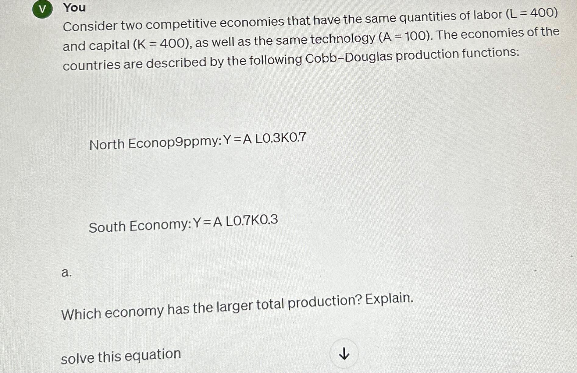 Solved v YouConsider two competitive economies that have the | Chegg.com