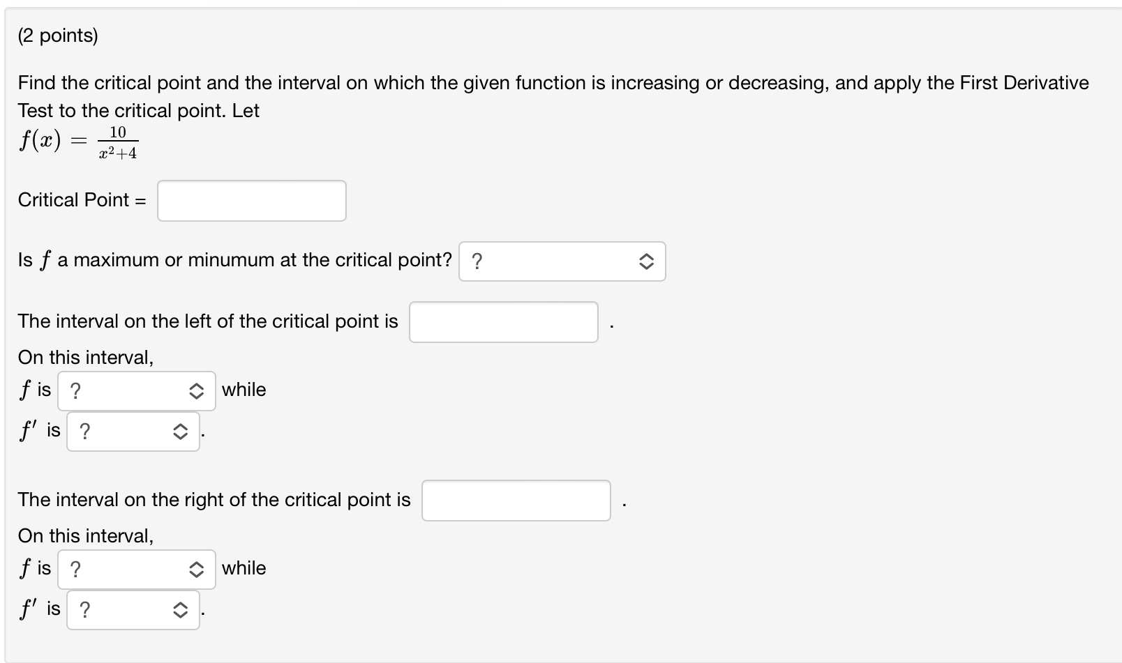 Solved (2 ﻿points)Find the critical point and the interval | Chegg.com