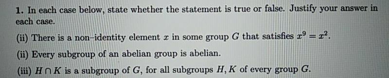 Solved 1. In each case below, state whether the statement is | Chegg.com