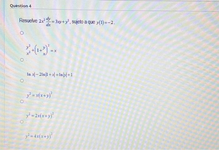 Resuelve \( 2 x^{2} \frac{d y}{d x}=3 x y+y^{2} \), sujeto a que \( y(1)=-2 \). \[ \frac{y^{2}}{x^{2}}+\left(1+\frac{y}{x}\ri