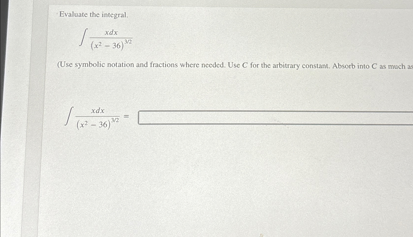 Solved Evaluate The Integral∫﻿﻿xdxx2 3632use Symbolic 1456