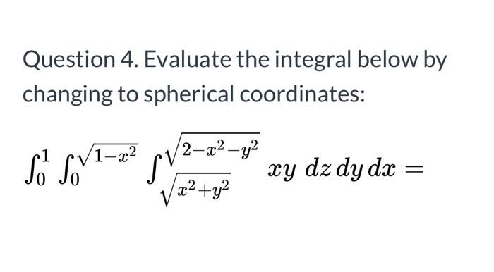 Solved Question 2. Evaluate the triple integral NJE 2x dV | Chegg.com