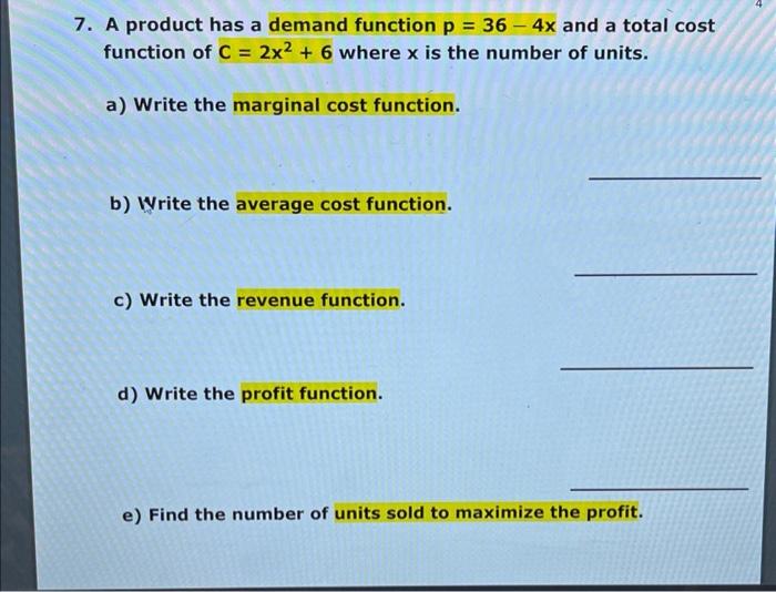 Solved 7. A product has a demand function p=36−4x and a | Chegg.com