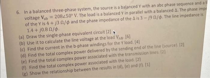 Solved 6. In a balanced three-phase system, the source is a | Chegg.com