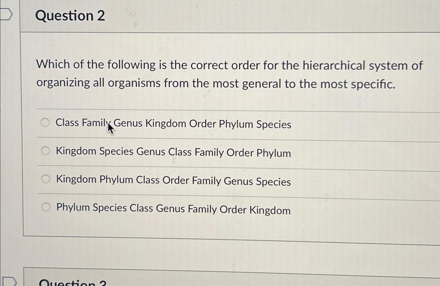 Solved Question 2Which Of The Following Is The Correct Order | Chegg.com