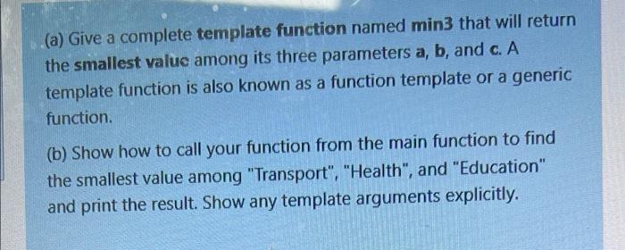 Solved (a) Give a complete template function named mins that | Chegg.com