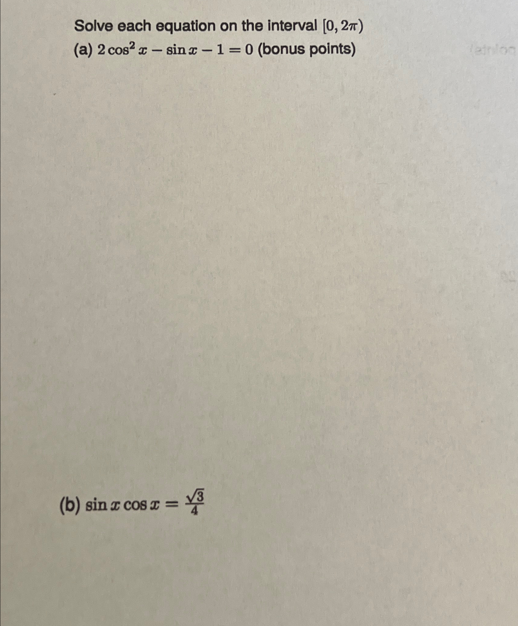 Solved Solve each equation on the interval | Chegg.com