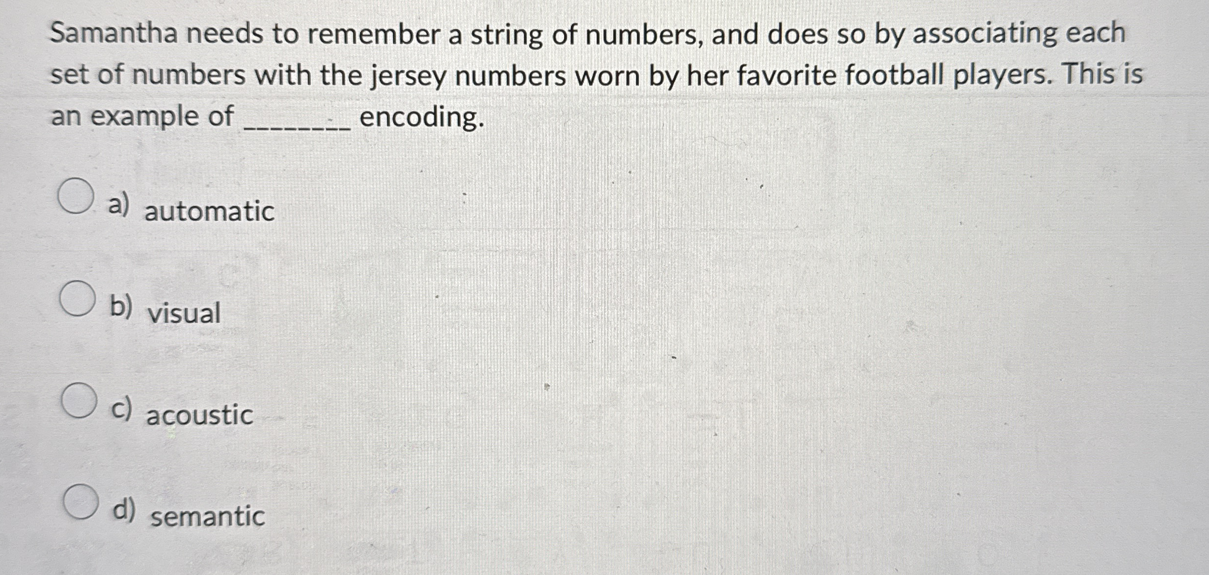 Solved Samantha needs to remember a string of numbers, and