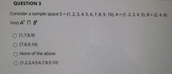 Solved QUESTION 3 Consider a sample space S = | Chegg.com