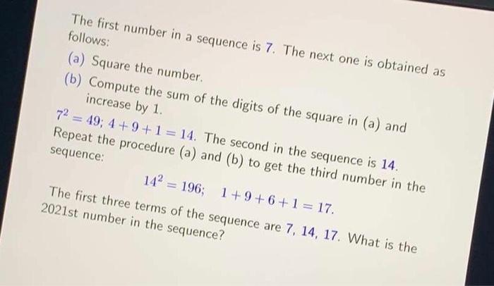 Solved The first number in a sequence is 7. The next one is | Chegg.com