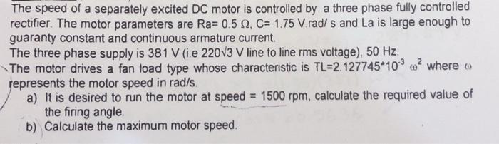 Solved The speed of a separately excited DC motor is | Chegg.com