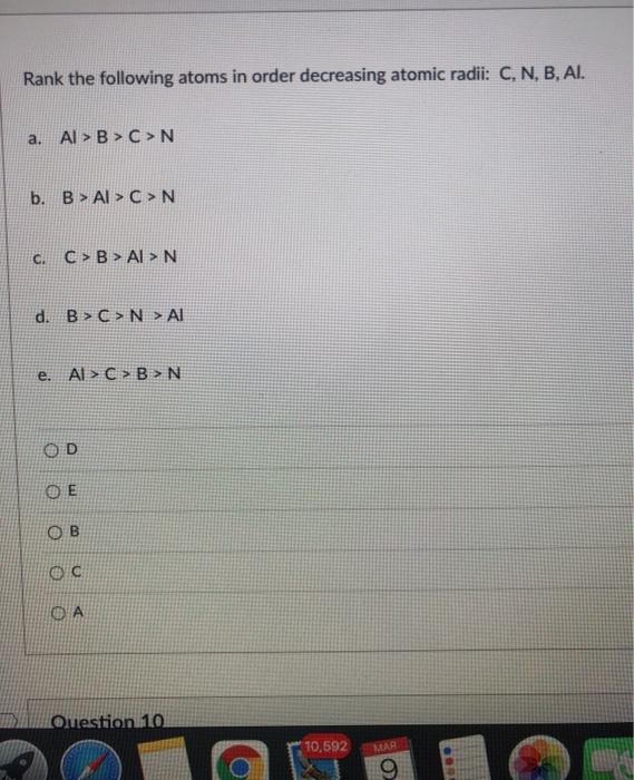 Solved Rank The Following Atoms In Order Decreasing Atomi Chegg Com