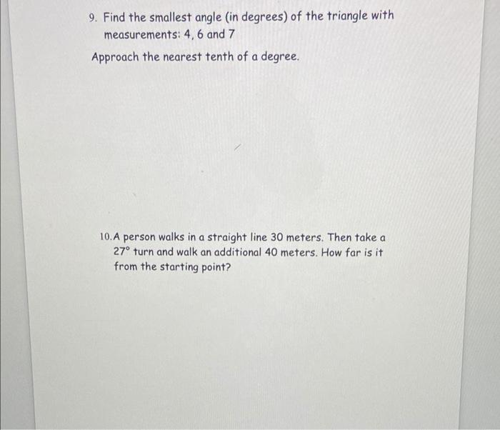 Solved 9. Find the smallest angle (in degrees) of the | Chegg.com