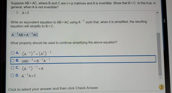 Solved Suppose AB = AC, Where B And C Are Nxp Matrices And A | Chegg.com