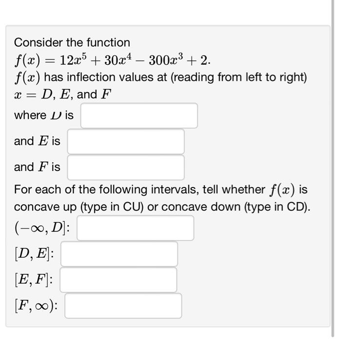 Solved Consider the function f(x)=12x5+30x4−300x3+2. f(x) | Chegg.com